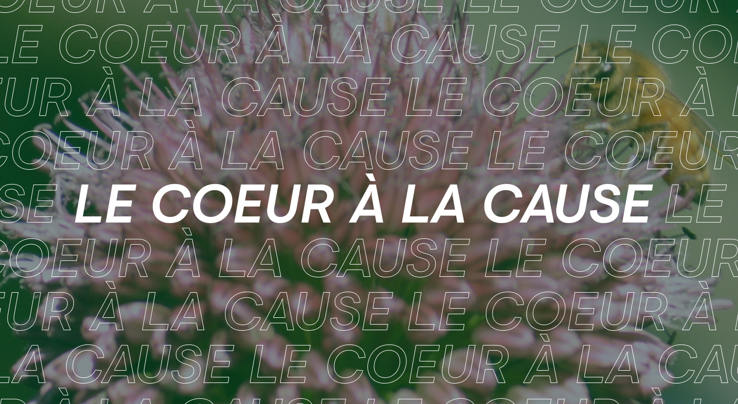 Le Coeur à la Cause